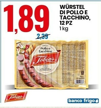 Eurospin Tobias - wurstel con pollo e tacchino 1000 g(ml) offerta