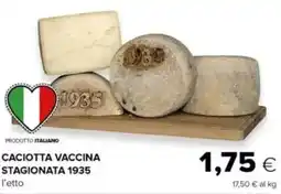 Oasi Caciotta vaccina stagionata 1935 offerta