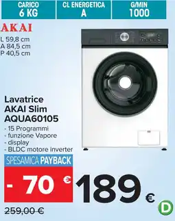 Carrefour Lavatrice AKAI Slim AQUA60105 offerta