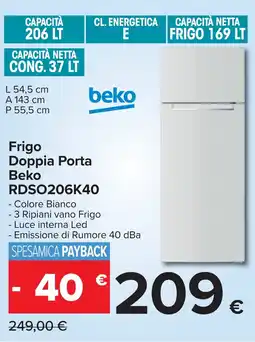 Carrefour Frigo Doppia Porta Beko RDSO206K40 offerta