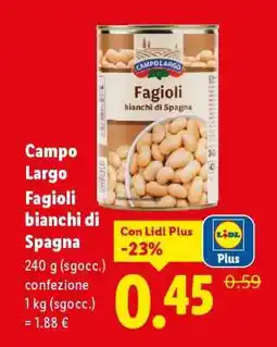 Lidl Campo Largo Fagioli bianchi di Spagna offerta