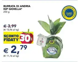 Esselunga BURRATA DI ANDRIA IGP GIOIELLA offerta