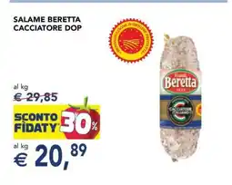 Esselunga SALAME BERETTA CACCIATORE DOP offerta