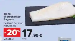 Carrefour Tranci di Stoccafisso Bagnato offerta