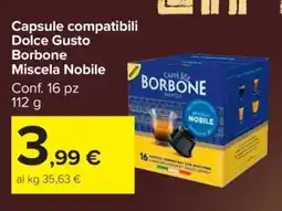 Carrefour Capsule compatibili Dolce Gusto Borbone Miscela Nobile offerta