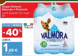 Carrefour Acqua Valmora Naturale o Frizzante offerta