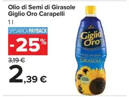 Carrefour Olio di Semi di Girasole Giglio Oro Carapelli offerta