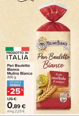 Carrefour Pan Bauletto Bianco Mulino Bianco offerta