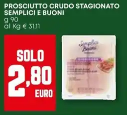 Pam Prosciutto crudo stagionato SEMPLICI E BUONI offerta