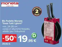 Carrefour Bis Padelle Moneta offerta