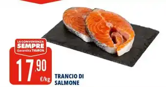 Tigros Trancio di salmone offerta