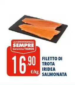 Tigros Filetto di trota iridea salmonata offerta