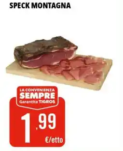Tigros Speck montagna offerta