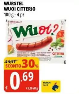 Tigros Würstel wuoi CITTERIO offerta
