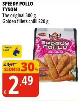 Tigros Speedy pollo TYSON offerta