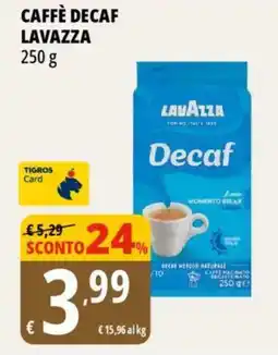 Tigros Caffè decaf LAVAZZA offerta