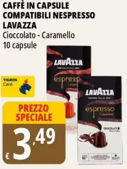 Tigros Caffè in capsule compatibili nespresso LAVAZZA offerta