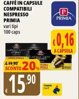 Tigros Caffè in capsule compatibili nespresso PRIMIA offerta