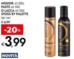 Bennet Mousse, paste o lacca SYOSS BY PALETTE offerta
