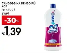 Bennet Candeggina denso più ACE offerta