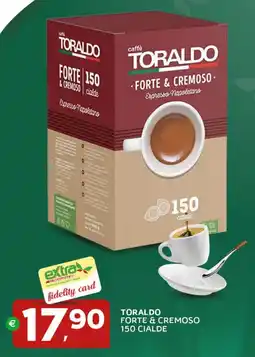 Extra Supermercati Toraldo forte & cremoso 150 cialde offerta