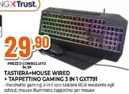 Expert GAMINGXTrust TASTIERA+MOUSE WIRED + TAPPETTINO GAMING 3 IN 1 GXT791 offerta