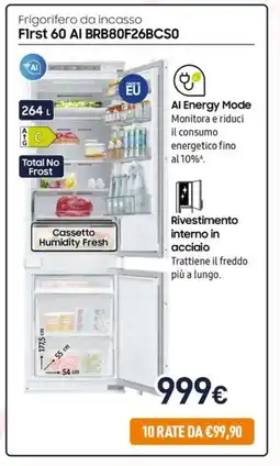 Unieuro SAMSUNG Frigorifero da incasso First 60 AI BRB80F26BCS0 offerta