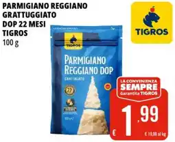 Tigros Parmigiano reggiano grattuggiato dop 22 mesi TIGROS offerta