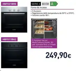 Unieuro BOSCH SERIE 2 HBF031BRO E HBF011BA2 offerta
