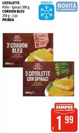 Tigros Cotolette oder cordon bleu PRIMIA offerta