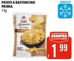 Tigros Patate a bastoncino PRIMIA offerta