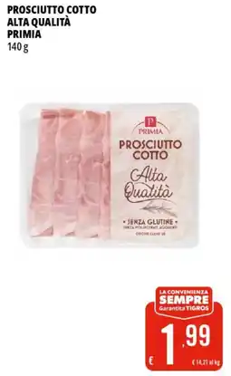 Tigros Prosciutto cotto alta qualità PRIMIA offerta