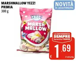 Tigros Marshmallow yezz! PRIMIA offerta