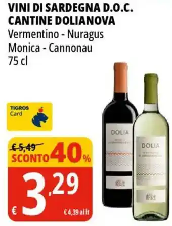 Tigros Vini di sardegna d.o.c. cantine DOLIANOVA offerta