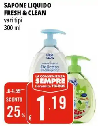 Tigros Sapone liquido FRESH & CLEAN offerta