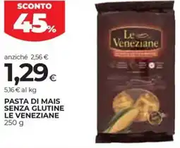 Coop Pasta di mais senza glutine LE VENEZIANE offerta