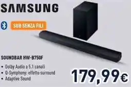 Unieuro SAMSUNG SOUNDBAR HW-B750F offerta