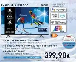 Unieuro TCL TV QD-Mini LED 50" offerta