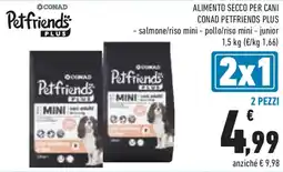 Conad Superstore Alimento secco per cani CONAD PETFRIENDS PLUS offerta