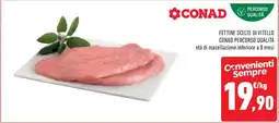 Conad Superstore Fettine scelte di vitello CONAD PERCORSO QUALITÀ offerta