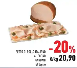 Conad Superstore Petto di pollo italiano al forno GARDANI offerta