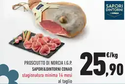 Conad Superstore Prosciutto di norcia i.g.p. SAPORI&DINTORNI CONAD offerta