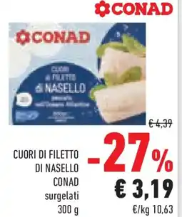 Conad Superstore Cuori di filetto di nasello CONAD offerta