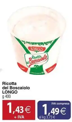 Docks Cash&Carry Ricotta del Boscaiolo LONGO offerta