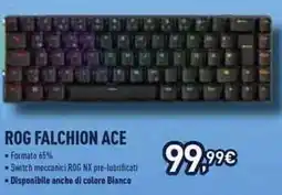 Unieuro Rog falchion ace offerta