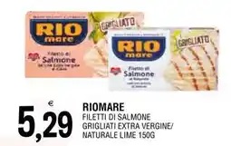 Al Discount Riomare filetti di salmone grigliati extra vergine/ naturale lime offerta