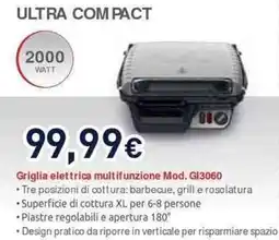 Unieuro Moulinex ultra compact Griglia elettrica multifunzione Mod. G13060 offerta
