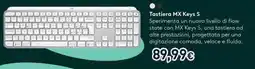 Unieuro logitech Tastiera MX Keys S offerta
