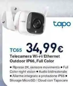 Unieuro tapo TC65 Telecamera Wi-ri/Ethernet Outdoor IP66, Full Color offerta
