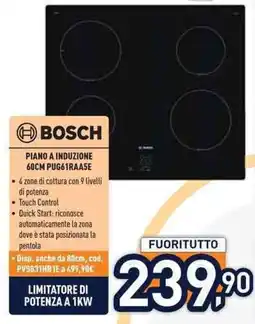 Unieuro BOSCH PIANO A INDUZIONE 60CM PUG61RAASE offerta